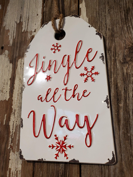 Jingle All the Way - Metal Sign - Gift Tag - Christmas Decor