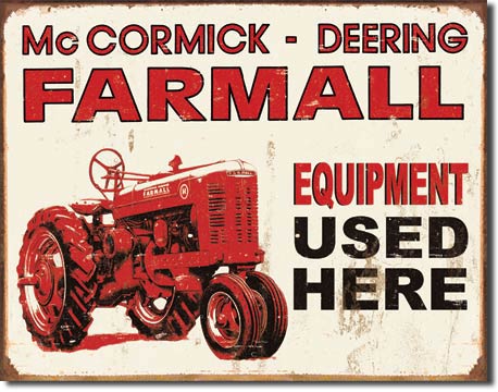Farmall Used Here - Tin Sign