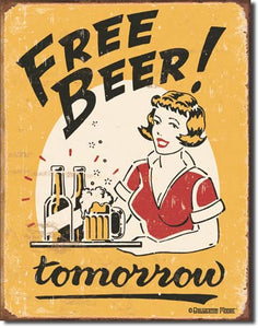 Free Beer Tomorrow - Tin Sign