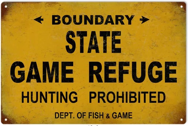 State Game Refuge - Tin Sign