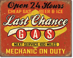 Last Chance Gas - Tin Sign