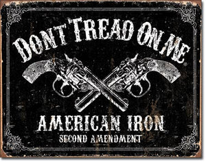 Don't Tread on Me - American Iron - Tin Sign