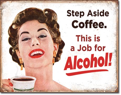 Step Aside Coffee - Tin Sign