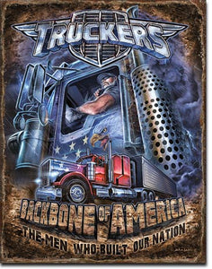 Truckers Backbone of America - Tin Sign