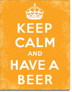 Keep Calm and Have A Beer - Tin Sign